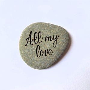 All My Love Message Rock Gift Wedding Anniversary Love You Stone Hand Carved Magic Pebble 1st Year Dating Gift Thoughtful Anniversary Gift
