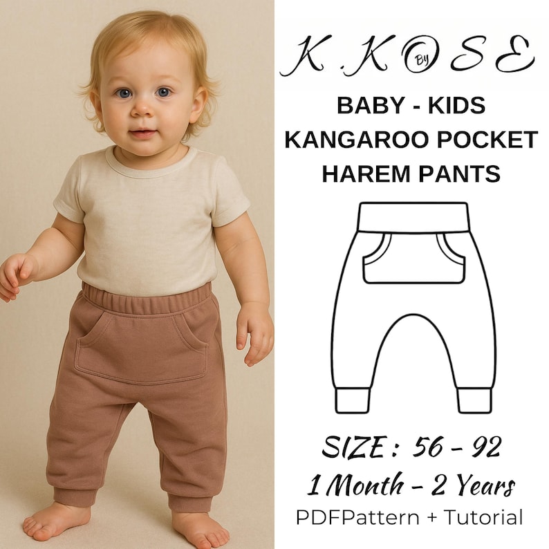 May include: A baby wearing a beige t-shirt and brown harem pants with kangaroo pockets. The image includes the text "K.KOSE BABY - KIDS KANGAROO POCKET HAREM PANTS" and size information for 1 month to 2 years. The pattern is a PDF pattern with a tutorial.