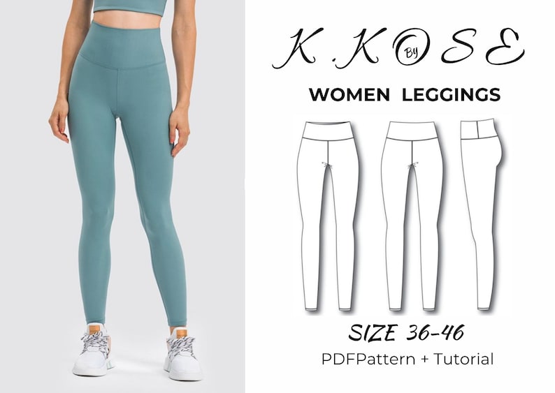May include: A PDF pattern and tutorial for women's leggings, sizes 36-46. The pattern includes three views: front, side, and back. The leggings are a high-waisted style.