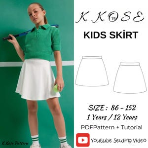 May include: A child in a green polo shirt and white skirt, holding a tennis racket and ball. The image includes text that says "K.Kose KIDS SKIRT" and size details for 1 to 12 years. A PDF pattern and tutorial are also mentioned.
