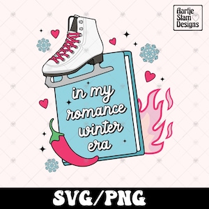 In My Winter Romance Era SVG PNG, Book Lover Png, Book Quote, Reading Png, Bookish png svg, Sublimation Design for Mugs Shirts and Stickers