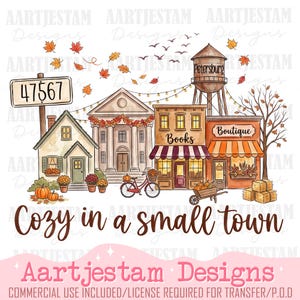 Cozy In A Small Town PNG, Custom Zip Code Fall Town Png, Autumn Village Sublimation, Town Name Shirt Design, Cozy Season Graphic