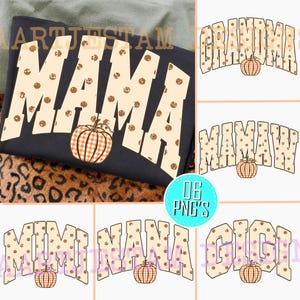 Könnte beinhalten: Eine Sammlung von sechs digitalen Grafikdesigns mit den Wörtern MAMA, GRANDMA, MAMAW, MIMI, NANA und GIGI. Jedes Wort ist in einer großen, beigen, gepunkteten Schriftart mit einem orange-weiß karierten Kürbissymbol an der Basis dargestellt.