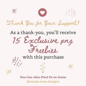 Puede incluir: Un gr&aacute;fico cuadrado con fondo rosa claro que presenta un icono de coraz&oacute;n rosa oscuro, detalles dorados de estrellas y garabatos, y el texto: Thank You for Your Support! As a thank-you, you'll receive 15 Exclusive png Freebies with this purchase. You Can Also Find Us on Insta: @aartje.stam.designs