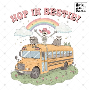 Hop In Bestie Png, Skeleton Png, Cute Raccoon Png, Trendy Png, Girly Design, Retro Png, Mental Health  Awareness Png, Sarcastic Png