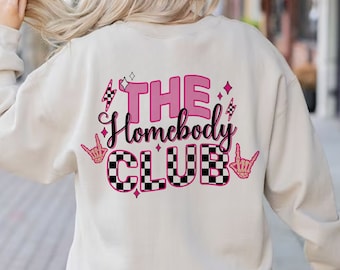 The homebody club svg png, antisocial sublimation design, retro introvert svg, stay at home png, self love svg, trendy shirt design