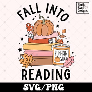 Fall Into Reading SVG PNG, Bookish Girly png svg, Fall Aesthetic Png, Autumn Books Png, Cozy svg, Digital Download for stickers