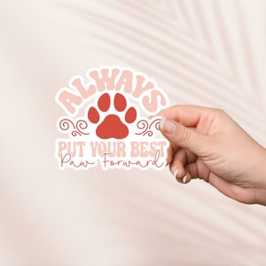 Sticker Always, Vinyle découpé imperméable à l'eau, Sticker esthétique inspirant, Cadeau pour amoureux des chiens, Sticker bouteille d'eau, Sticker Kindle, Sticker pour ordinateur portable