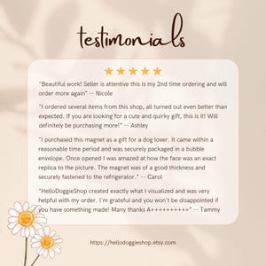 May include: Five-star reviews for a shop selling custom dog magnets. The reviews highlight the shop's attentiveness, the quality of the products, and the speed of shipping. The text includes the shop's website address: https://hellodoggieshop.etsy.com