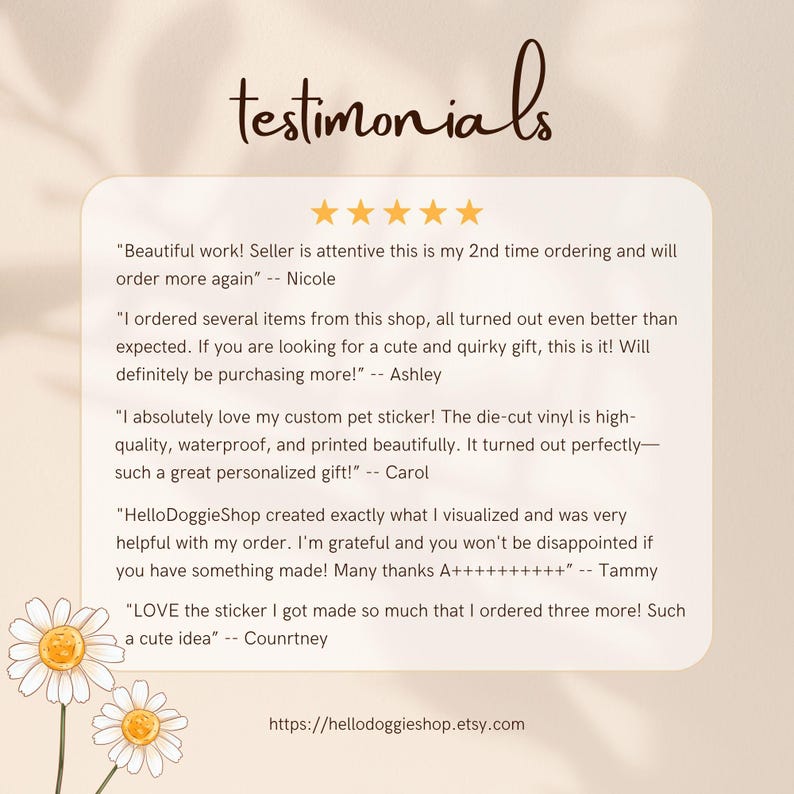 May include: A white background with a black text box containing customer testimonials about a shop called HelloDoggieShop. The text box includes five-star ratings and quotes from customers about their positive experiences with the shop. The text includes phrases like "beautiful work", "cute and quirky gift", "personalized gift", and "exactly what I visualized". The text box also includes the shop's website address: https://hellodoggieshop.etsy.com.
