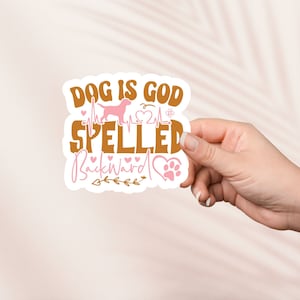 Autocollant épelé Dog is God, vinyle découpé imperméable à l'eau, autocollant esthétique inspirant, cadeau pour amoureux des chiens, autocollant bouteille d'eau, autocollant Kindle