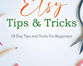 Etsy Tips and Tricks eBook: Beginner's Guide to a Profitable Shop (Digital Download)