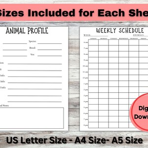May include: Printable animal profile and weekly schedule templates. The templates are designed for tracking animal care and activities. The templates are available in US Letter, A4, and A5 sizes.