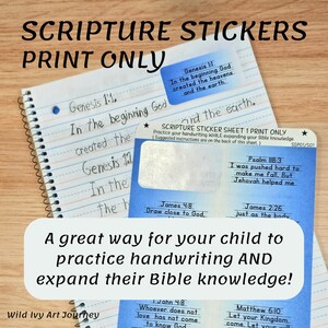 May include: A printable sheet of scripture stickers with verses from the Bible. The stickers are designed to help children practise handwriting and learn Bible verses. The sheet includes verses from Genesis, Psalm, James, John, and Matthew.