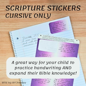 May include: A set of printable scripture stickers with cursive writing. The stickers feature bible verses from Proverbs, Galatians, 1 Corinthians, and 1 Peter. The stickers are printed on a white background with purple and pink accents. The text on the stickers is in cursive writing. The stickers are designed to help children practise their handwriting and learn about the Bible.