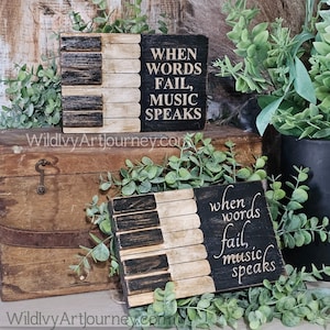 WHEN WORDS FAIL, music speaks 3d piano vintage wood sign