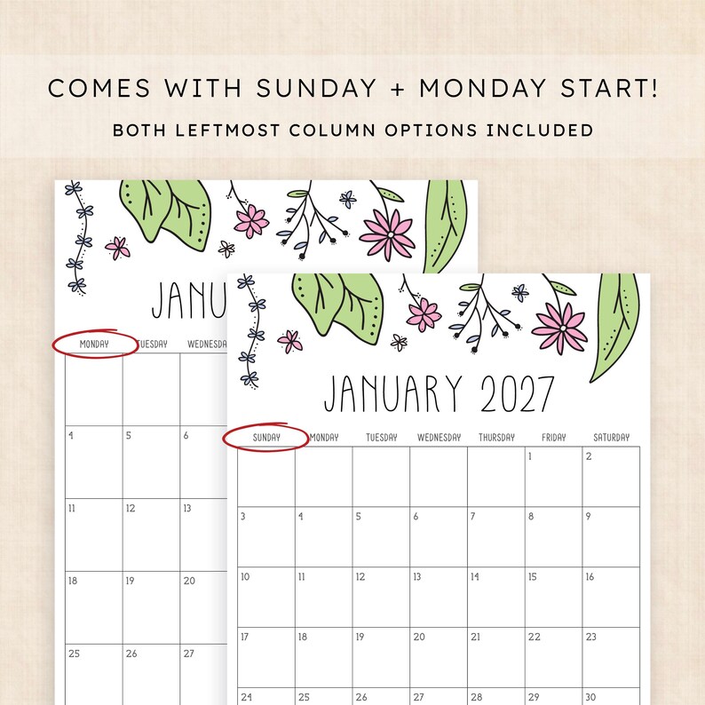 Puede incluir: Una p&aacute;gina de calendario imprimible de enero de 2027 con un encabezado floral de hojas verdes y flores rosas. El texto dice COMES WITH SUNDAY + MONDAY START! BOTH LEFTMOST COLUMN OPTIONS INCLUDED. Se muestran dos versiones con c&iacute;rculos rojos.