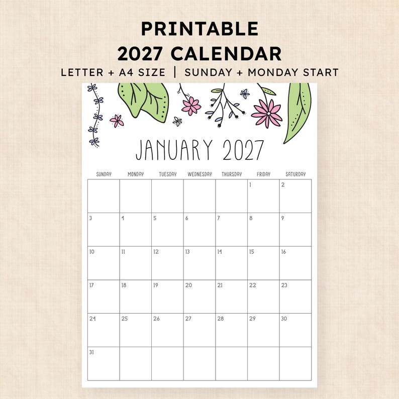 Puede incluir: Una p&aacute;gina de calendario imprimible para enero de 2027 que comienza en domingo. El borde superior presenta hojas verdes y flores rosas dibujadas a mano. El texto dice PRINTABLE 2027 CALENDAR, LETTER + A4 SIZE, SUNDAY + MONDAY START, JANUARY 2027.