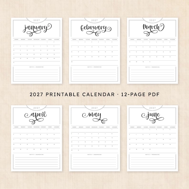 May include: A 2027 printable calendar 12-page PDF featuring six monthly pages from January to June. Each page displays the month name in script, a grid for days of the week, and a section for notes and reminders with horizontal lines.