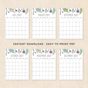 Puede incluir: Un conjunto de seis p&aacute;ginas de calendario imprimibles de julio a diciembre de 2027, cada una con una cuadr&iacute;cula blanca de l&iacute;neas negras y un borde superior decorativo de flores coloridas y hojas verdes. El texto dice INSTANT DOWNLOAD EASY-TO-PRINT PDF.