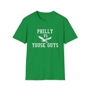 PhillyVs. Youse Guys Softstyle T-Shirt