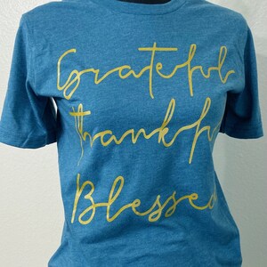 READY TO SHIP - Grateful Thankful Blessed Heather Teal Unisex Women&#39;s Shirt Graphic tee Fall Thanksgiving T-shirt