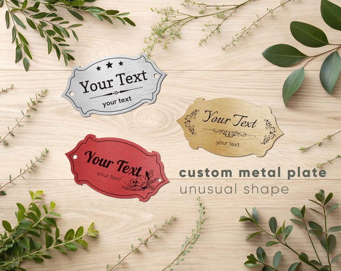 Custom Metal Plate: Unusual Shape + Adhesive or Decorative Pins