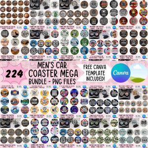 Op de afbeelding: Een verzameling van 224 auto-onderzetters met verschillende ontwerpen, inclusief tekst en afbeeldingen. De onderzetters hebben thema's als jagen, bier, gamen en patriottische motieven. De tekst "MEN'S CAR COASTER MEGA BUNDLE - PNG FILES" is ook opgenomen.