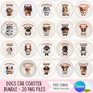May include: A set of 20 round, printable dog-themed car coasters. Each coaster features a different dog breed with a funny caption and a mugshot-style design. The coasters are in a light brown and gray color scheme with white polka dots.