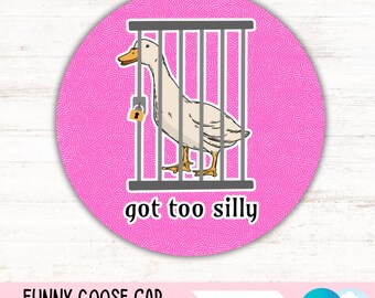 Silly Goose Car Coaster PNG, Funny Duck Round Sublimation Design, Sarcastic Animal Keychain PNG Design (Digital File Download)