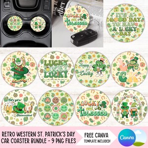 May include: A bundle of nine St. Patrick's Day car coasters with retro western designs. The coasters feature shamrocks, leprechauns, and phrases like "Lucky and Blessed." The image includes coasters in a car cup holder and a keychain.