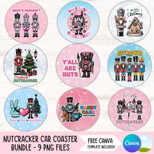 May include: Nine round pink and blue coasters featuring a nutcracker theme. The coasters feature various designs including a nutcracker holding a candy cane, a nutcracker with a peace sign, and a nutcracker with a Christmas tree. The text on the coasters includes "What's Crackin?", "Nuts About Christmas", "Y'all Are Nuts", "Christmas Nutcracker", "Peace Love Nutcracker", "Candy Cane Nutcracker", "In My Nutcracker Era", and "Nutcracker Crew".