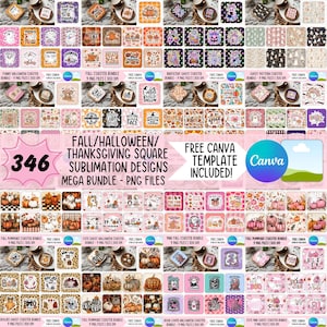 May include: A digital collection of 346 square sublimation designs featuring fall, Halloween, and Thanksgiving themes. The graphics include ghosts, pumpkins, autumn leaves, and seasonal text, organized in a grid with a Canva template included.