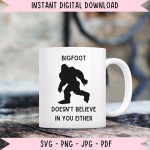 Archivo SVG PNG JPG de Bigfoot divertido Diseño de sublimación de camiseta de Sasquatch Camping Png Archivo de corte de Bigfoot sarcástico Yeti Clipart Silueta de Bigfoot