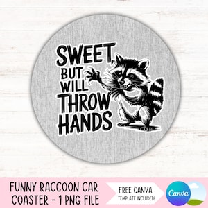 Drôle de raton laveur sous-verre de voiture PNG sauvage porte-gobelet Sublimation design sarcastique rond porte-clés PNG humour adulte bricolage sous-verre téléchargement numérique