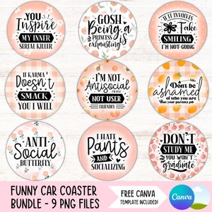 Paquete de posavasos para coche divertidos, diseño de sublimación de portavasos sarcástico, llavero redondo con frases sarcásticas, humor adulto, archivos digitales para hacer tú mismo.
