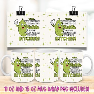 Divertente tazza di sottaceti in formato PNG, design sarcastico per tazza, design per tazza amante dei sottaceti da 11 e 15 once, stampa per tazza Sassy Dill in formato PNG, download digitale