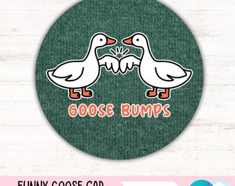Goose Bumps Car Coaster PNG, Funny Duck Round Sublimation Design, Silly Goose Keychain PNG Design (Digital File Download)