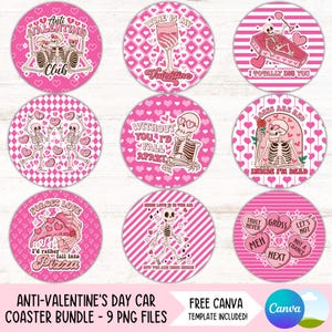 May include: Nine pink and white round coasters with black and white illustrations and text. The coasters feature skeletons, hearts, wine glasses, pizza, and text such as "Anti Valentine's Club", "Wine is my Valentine", "I totally die you", "Without you, I'd fall apart", "Roses are red, inside I'm dead", "Forget love, I'd rather fall into pizza", "Meh, next, gross, let's not, not a chance", and "True love is in the air, but you are toxic, boo".