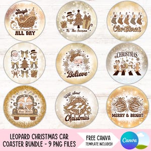 May include: Nine round coasters with a leopard print Christmas theme. The coasters feature various Christmas designs, including a sleigh, a snowman, a Christmas tree, Santa Claus, and a Christmas car. The coasters are decorated with gold glitter and snowflakes.