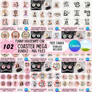 May include: A collection of retro-style car coasters featuring vintage housewife illustrations and humorous quotes. The bundle includes 102 PNG files, with a free Canva template. The coasters are round and pink, with various designs.