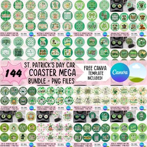 May include: A bundle of 144 St. Patrick's Day car coasters in green and white. The coasters display shamrocks, leprechauns, and text. The image includes the text "St. Patrick's Day Car Coaster Mega Bundle - PNG Files".