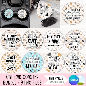 Op de afbeelding: Een bundel van negen kat-thema auto onderzetters met verschillende ontwerpen en citaten. De onderzetters bevatten zinnen als "My Cat is Judging You" en "I Just Want to Hang with My Cat". Inclusief een gratis Canva-sjabloon.