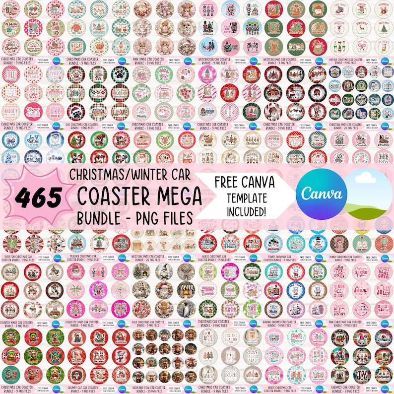 May include: A bundle of 465 Christmas and winter car coasters with various designs. The coasters display festive graphics, such as holiday characters and patterns. The image also includes the text "Free Canva Template Included!"