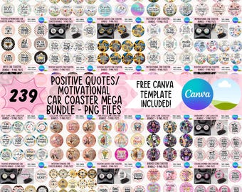 May include: A selection of car coasters with positive quotes and motivational messages. The coasters display diverse designs, including floral patterns, butterflies, and inspirational phrases. The image also includes the text "Positive Quotes/Motivational Car Coaster Mega Bundle - PNG Files."
