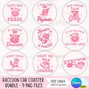 Ensemble de sous-verres de voiture drôle de raton laveur, sarcastique, porte-gobelet, dessins par sublimation, humour adulte, porte-clé PNG, fille sauvage, bricolage, fichiers numériques