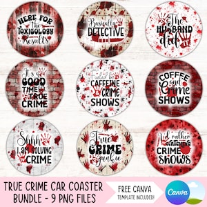 Op de afbeelding: Negen ronde, rode en witte auto-onderzetters met een true crime-thema. De onderzetters bevatten verschillende spreuken zoals "Here for the toxicology results", "It's a good time for true crime", "Fueled by caffeine and crime shows", "Shhh I am solving crime", "True crime junkie", "The husband did it", "Coffee and crime shows", "I'd rather be watching crime shows", en "Basically a detective".