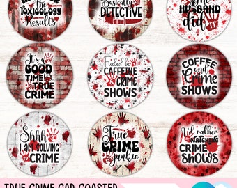 Funny True Crime Coaster PNG Bundle, Murder Mystery Round Sublimation Designs, Detective Show Keychain Designs Set (Digital Files Download)