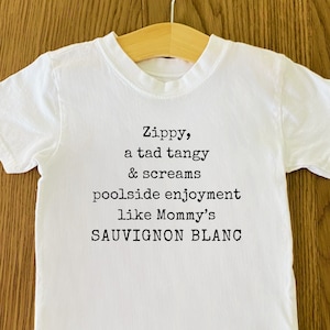 Zippy, A Tad Tangy And Screams Poolside Enjoyment Like Mommy's Sauvignon Blanc Youth Short Sleeve Tee Cute Funny T-shirt Funny Wine Gift image 1