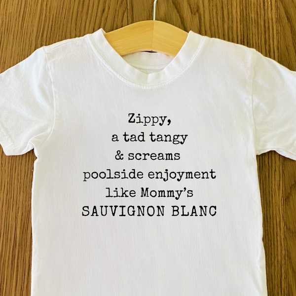 Zippy, A Tad Tangy And Screams Poolside Enjoyment Like Mommy's Sauvignon Blanc Youth Short Sleeve Tee - Cute Funny T-shirt - Funny Wine Gift